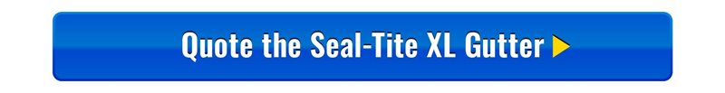 ME-Quote-the-Seal-Tite-XL-Gutter-(2).jpg
